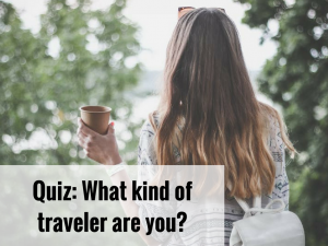 QUIZ: What kind of traveler are you?